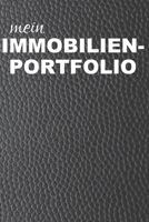 Mein Immobilienportfolio: Organisiere deine Immobilien Investments mit diesem Immo Notizbuch. Ausreichend Platz für 10 Immobilien, Finanzierung, ... Immobilieninvestor. Leder (German Edition) 1655972235 Book Cover