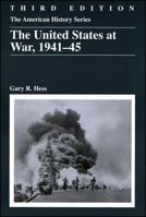 The United States at War, 1941-45 (American History Series) 0882959840 Book Cover