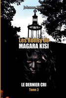 Les Roitsy de Magara Kisi - Le Dernier Cri 1697066437 Book Cover