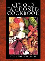 Cj's Old Fashioned Cook Book 1426968922 Book Cover
