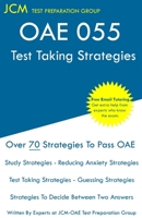 OAE 058 - Test Taking Strategies: Free Online Tutoring - New Edition - The latest strategies to pass your exam. 1649263341 Book Cover