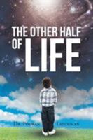 The Other Half of Life 1682138771 Book Cover