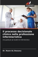 Il processo decisionale clinico nella professione infermieristica 6205383012 Book Cover