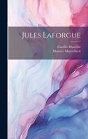 Jules Laforgue 1022579789 Book Cover