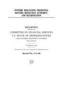 Systemic regulation, prudential matters, resolution authority, and securitization 1704107652 Book Cover