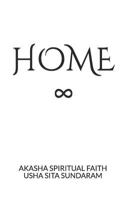 Home ∞: Akasha Spiritual Faith 179320151X Book Cover