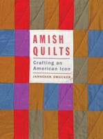 Amish Quilts: Crafting an American Icon 1421410532 Book Cover