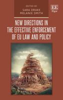 New Directions in the Effective Enforcement of Eu Law and Policy 1784718688 Book Cover