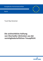 Die zivilrechtliche Haftung von Shortseller-Aktivisten aus der vormitgliedschaftlichen Treuepflicht 3631933347 Book Cover