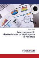 Macroeconomic determinants of equity price in Pakistan 3659416649 Book Cover
