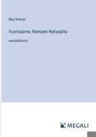 Vuorisaarna; Romaani Nykyajalta: suuraakkosin (Finnish Edition) 3388098956 Book Cover