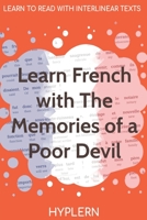 Learn French with The Memories of a Poor Devil: Interlinear French to English 1989643086 Book Cover