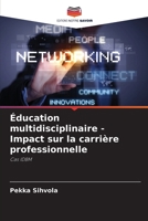 Éducation multidisciplinaire - Impact sur la carrière professionnelle (French Edition) 6208833957 Book Cover