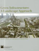 Green Infrastructure: A Landscape Approach 161190062X Book Cover