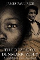 The Death of Denmark Vesey 1910282588 Book Cover