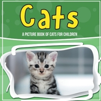 Cats: A Picture Book Of Cats For Children 1071708589 Book Cover