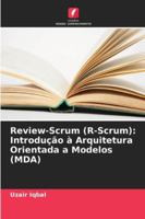 Review-Scrum (R-Scrum): Introdução à Arquitetura Orientada a Modelos (MDA) 6209311814 Book Cover