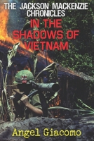 The Jackson MacKenzie Chronicles: In the Shadows of Vietnam B0CS5RPMH5 Book Cover
