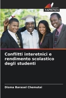 Conflitti interetnici e rendimento scolastico degli studenti (Italian Edition) 6200064164 Book Cover