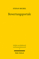 Bewertungsportale: Schnittstellen, Pfadabhangigkeiten Und Konkurrenzprobleme Des Ausserungsrechtlichen Und Datenschutzrechtlichen ... Und Kommunikationsrecht) 3161617347 Book Cover