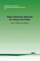 Rate Distortion Bounds for Voice and Video 1601987781 Book Cover