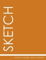 Ochre Orange Sketch Book 1985620863 Book Cover