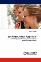 Teaching Critical Appraisal: Critical Appraisal Teaching for Life Sciences Undergraduate Students 3844324569 Book Cover