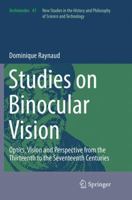 Studies on Binocular Vision: Optics, Vision and Perspective from the Thirteenth to the Seventeenth Centuries 3319427202 Book Cover