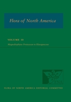 Flora of North America Volume 10: Magnoliophyta Proteaceae to Elaeagnaceae 0197576079 Book Cover