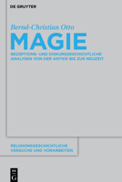 Magie: Rezeptions- Und Diskursgeschichtliche Analysen Von Der Antike Bis Zur Neuzeit 3110487993 Book Cover