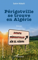Périgotville se trouve en Algérie (Rue Des Écoles) (French Edition) 2336436019 Book Cover