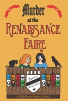 Murder at the Renaissance Faire: A Belly Dance Mystery Book 3 B0BRQ4NBWF Book Cover