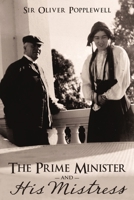 The Prime Minister and His Mistress 1483414310 Book Cover