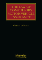 The Law of Compulsory Motor Vehicle Insurance 103217756X Book Cover