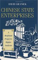 Chinese State Enterprises: A Regional Property Rights Analysis 0226305880 Book Cover