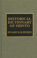 Historical Dictionary of Shinto 0810871726 Book Cover