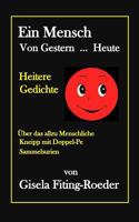 Ein Mensch Von Gestern ... Heute: Heitere Gedichte 0994997728 Book Cover