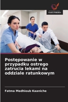 Postepowanie w przypadku ostrego zatrucia lekami na oddziale ratunkowym (Polish Edition) 6208991714 Book Cover