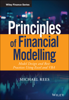 Financial Modeling in Practice: A Concise Guide Using Excel and VBA for Intermediate and Advanced Level 111890401X Book Cover