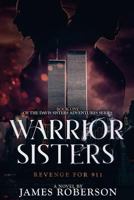 Warrior Sisters: Revenge for 911 1724709003 Book Cover