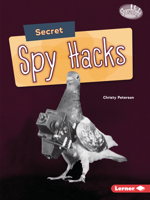 Secret Spy Hacks (Searchlight Books ™ ― Spy Secrets) 1728404274 Book Cover