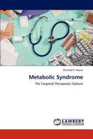 Metabolic Syndrome: The Targeted Therapeutic Options 3848432412 Book Cover