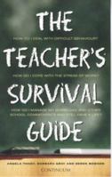 The Teacher's Survival Guide 0826447910 Book Cover