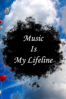 Music is my life line: Lined Notebook / Journal Gift, 100 Pages, 6x9, Soft Cover, Matte Finish Inspirational Quotes Journal, Notebook, Diary, Composition Book 1661372724 Book Cover