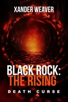 Black Rock: The Rising: Death Curse B0C91DKNTQ Book Cover