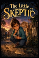 The Little Skeptic B0H7P8TZ5M Book Cover