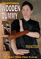 Wing Chun: Traditional Wooden Dummy 1933901764 Book Cover