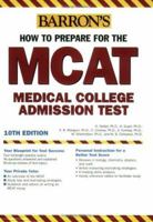 How to Prepare for the MCAT (Barron's How to Prepare for the New Medical College Admission Test Mcat) 0764124080 Book Cover