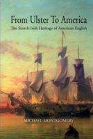 From Ulster to America: The Scotch-Irish Heritage of American English 1905281285 Book Cover