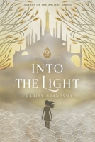 Into the Light 1087956676 Book Cover